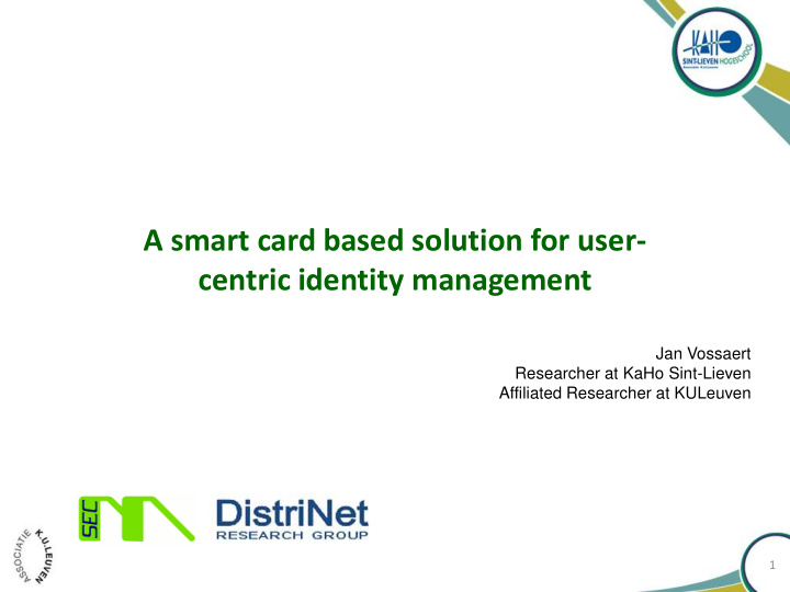 a smart card based solution for user centric identity