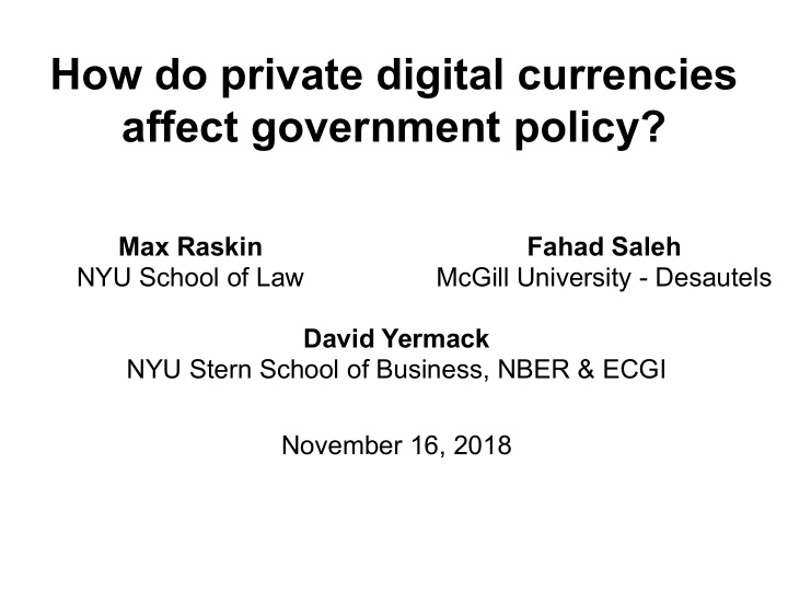 how do private digital currencies affect government policy