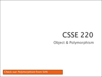 Object &amp; Polymorphism Check out Polymorphism from SVN  Modifier  Class  Package  Subclass