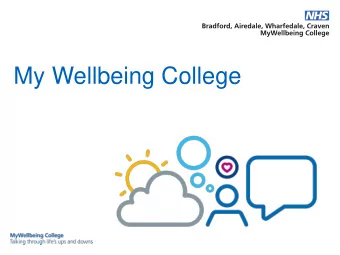 My Wellbeing College  Background of My Wellbeing College   Changed its name from IAPT to