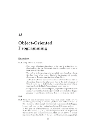 Object-Oriented  Programming  Exercises 13.1 Using Java as an example:  Code reuse: inhertiance,