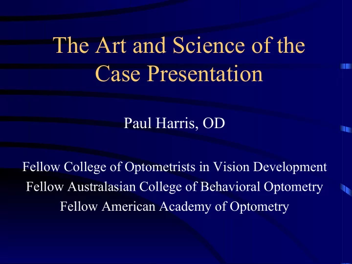 the art and science of the case presentation