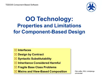 OO Technology:  Properties and Limitations  for Component-Based Design  Interfaces