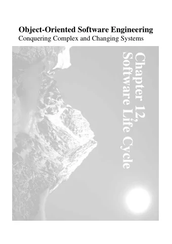 Software Life Cycle  Chapter 12,  Outline  Software Life Cycle  Waterfall model and its