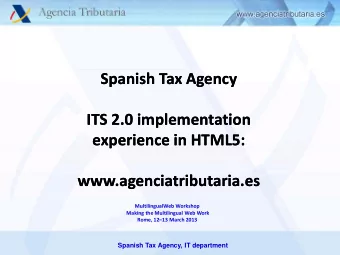 Spanish Tax Agency  Spanish Tax Agency  ITS 2.0 implementation  ITS 2.0 implementation  experience