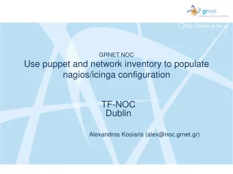 Use puppet and network inventory to populate  nagios/icinga configuration  TF-NOC  Dublin