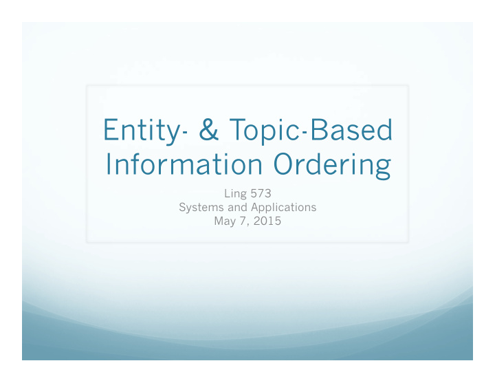 entity topic based information ordering