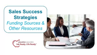 Sales Success  Strategies  Funding Sources &amp;  Other Resources  Sales Success Strategies