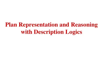 Plan Representation and Reasoning  with Description Logics  Representing Planning Knowledge in