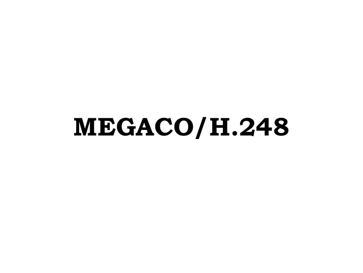 megaco h 248 h323 sip mgcp megaco