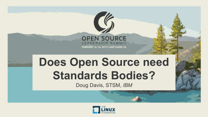 does open source need standards bodies