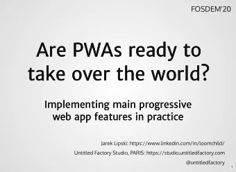 Are PWAs ready to  Are PWAs ready to  take over the world?  take over the world?  Implementing main
