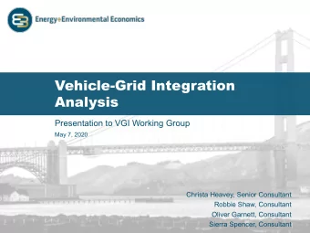 Vehicle-Grid Integration  Analysis  Presentation to VGI Working Group  May 7, 2020  Christa Heavey,