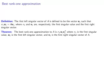 Best rank-one approximation Definition: The first left singular vector of A is defined to be the