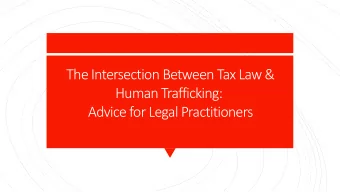 The Intersection Between Tax Law &amp;  Human Trafficking:  Advice for Legal Practitioners  John