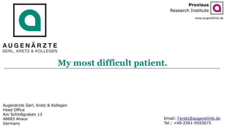 my most difficult patient