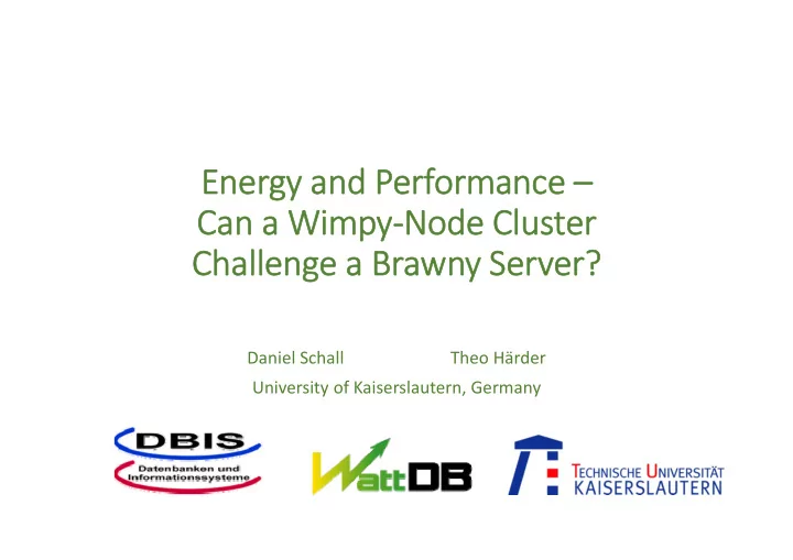 ener energy gy and and pe performance can can a wi wimpy