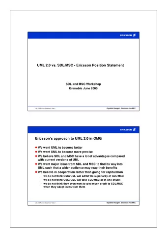 UML 2.0 vs. SDL/MSC - Ericsson Position Statement  SDL and MSC Workshop  Grenoble June 2000