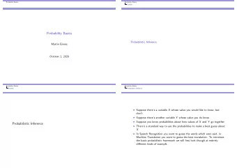 Probability Basics  Probabilistic Inference  Martin Emms  October 1, 2020  Probability Basics