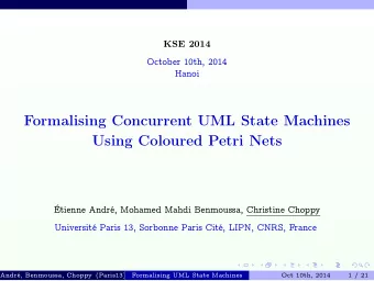 Formalising Concurrent UML State Machines  Using Coloured Petri Nets  tienne Andr, Mohamed