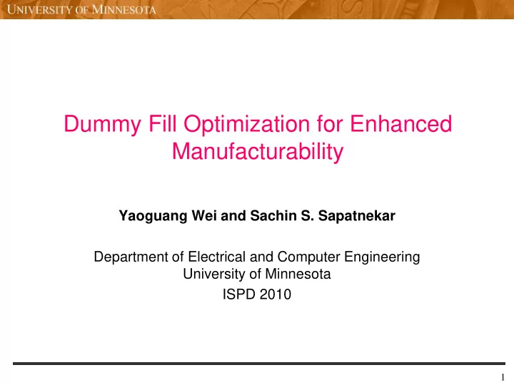 dummy fill optimization for enhanced manufacturability