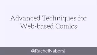 Advanced Techniques for  Web-based Comics  @RachelNabors  .com  a spectrum of storytelling  a