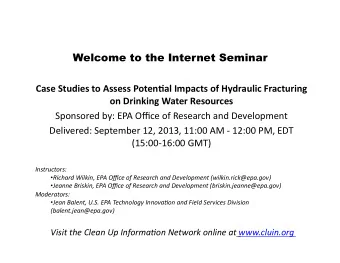 Welcome to the Internet Seminar  Case  Studies  to  Assess  Poten/al  Impacts  of
