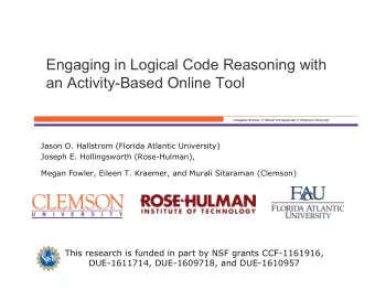 Engaging in Logical Code Reasoning with  an Activity-Based Online Tool Computer Science n School of