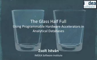 The Glass Half Full  Using Programmable Hardware Accelerators in  Analytical Databases  Zsolt