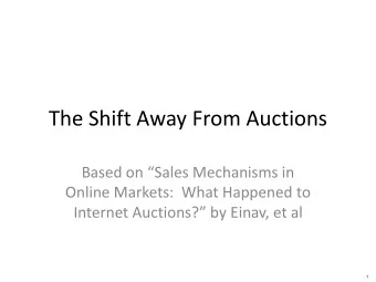 The Shift Away From Auctions  Based on Sales Mechanisms in  Online Markets:  What Happened to
