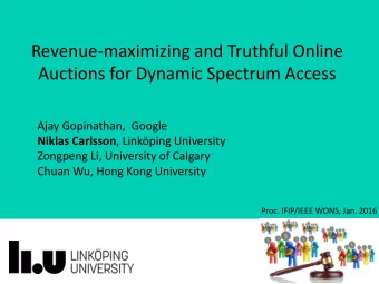 Revenue-maximizing and Truthful Online  Auctions for Dynamic Spectrum Access  Ajay Gopinathan,