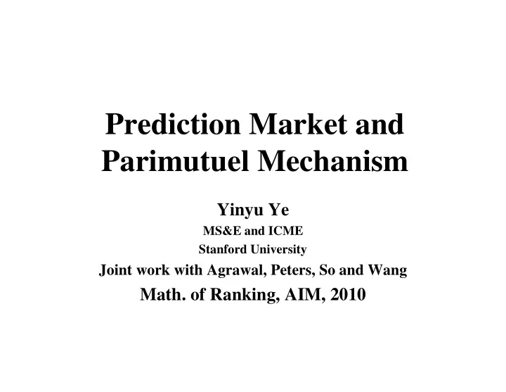 prediction market and parimutuel mechanism