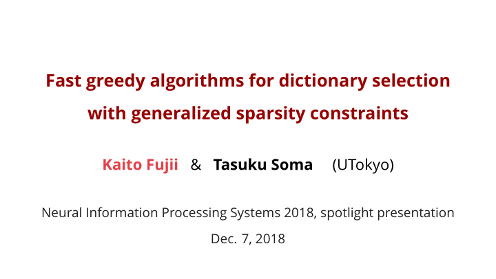 fast greedy algorithms for dictionary selection with