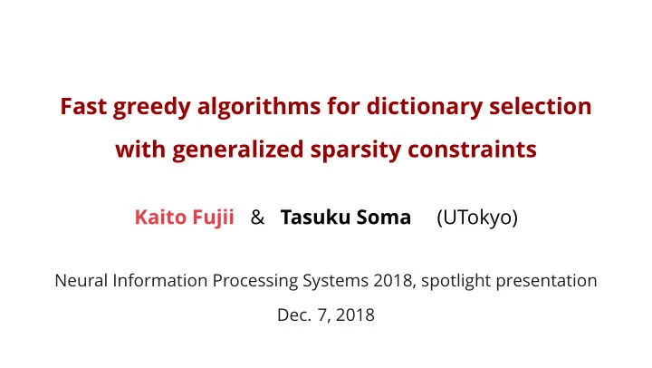 fast greedy algorithms for dictionary selection with