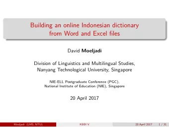Building an online Indonesian dictionary  from Word and Excel fjles David Moeljadi  Division of