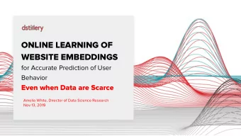 ONLINE LEARNING OF  WEBSITE EMBEDDINGS  for Accurate Prediction of User Behavior  Even when Data