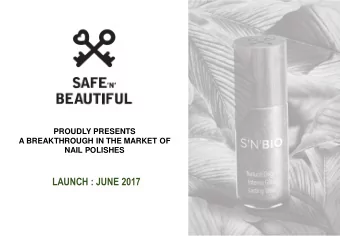 LAUNCH : JUNE 2017  THE VISION SNB in the quest of nurturing brands with innovative concept