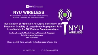 NYU WIRELESS  The World's First Academic Research Center Combining Wireless, Computing, and Medical