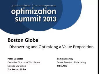 Boston Globe  Discovering and Optimizing a Value Proposition  Peter Doucette  Pamela Markey