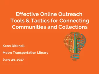 Effective Online Outreach:  Tools &amp; Tactics for Connecting  Communities and Collections  Kenn