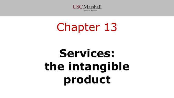 chapter 13 services the intangible product today