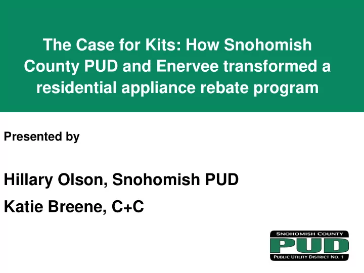 county pud and enervee transformed a