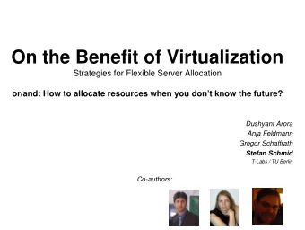 On the Benefit of Virtualization  Strategies for Flexible Server Allocation  or/and: How to
