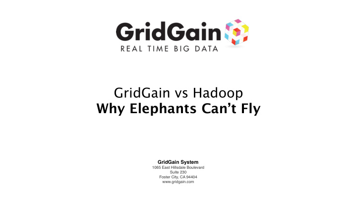 gridgain vs hadoop why elephants can t fly