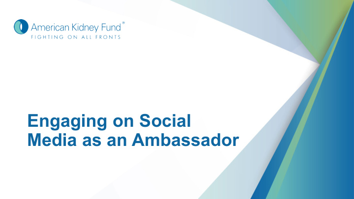 engaging on social media as an ambassador advocacy on