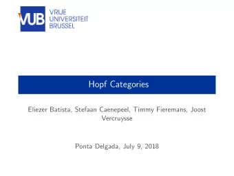 Hopf Categories  Eliezer Batista, Stefaan Caenepeel, Timmy Fieremans, Joost  Vercruysse  Ponta