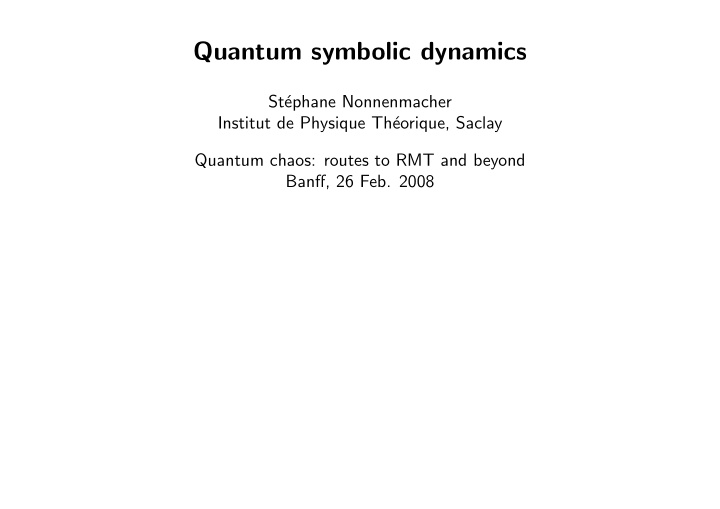quantum symbolic dynamics