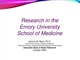 School of Medicine  Jeremy M. Boss, Ph.D.  Emory Chair in Basic Sciences Research  Professor and