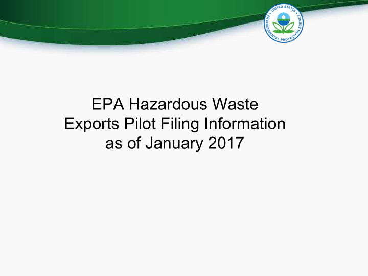 epa hazardous waste exports pilot filing information as