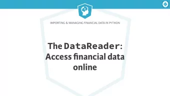 The DataReader :  Access financial data  online  Importing &amp; Managing Financial Data in Python
